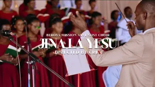 #JINA LA YESU - Beroya Mission Adventist choir( Official video release  YouTube 4K)