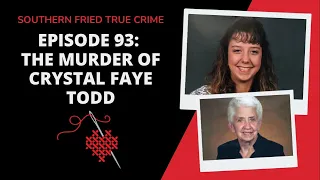 Episode 93: The Rape & Murder of Crystal Faye Todd