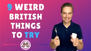 9 Weird British Things To TRY