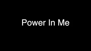 Power In Me