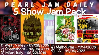 Pearl Jam Daily 🎸 5 Show Jam Pack 🎸 W. Valley '09🎸Greensboro '00 🎸Milan '18 🎸Melbourne '06 🎸LA '22