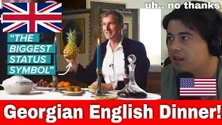 American Reacts What Did the Georgians Eat at a Dinner Party?