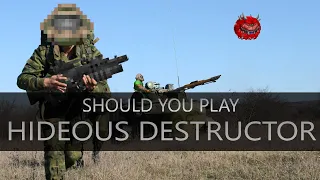 Should you play Hideous Destructor?