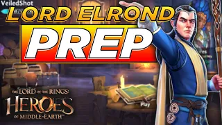 How to Prepare for Lord Elrond! You Don't? | Heroes of Middle Earth