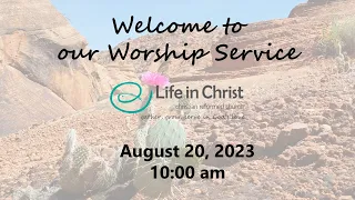 August 20, 2023 Worship Service