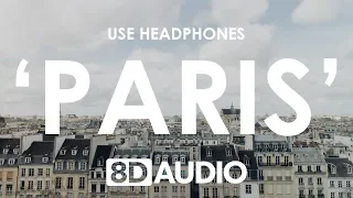 The Chainsmokers – Paris (8D AUDIO) 🎧