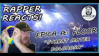 Epica ft. Floor Jansen - Stabat Mater Dolorosa | RAPPER REACTION - I'M IN LOVE!