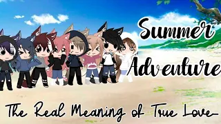 ✨The Summer Adventure✨ | Where does a true love can lead you? | ORIGINAL | MiniMovie | GCMM |