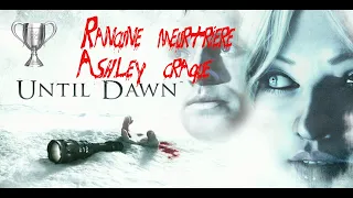 Until Dawn - Trophée Rancune meurtrière / Ashley craque - Game buster