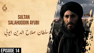 Sultan Salahuddin Ayubi Ep 14| Saladin | Daastaan Imaanfaroshon ki Ep 14
