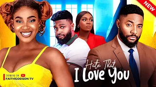 HATE THAT I LOVE YOU (New Movie) John Ekanem, Chioma Okafor, Ebube Nwaguru 2024 Nollywood Movie