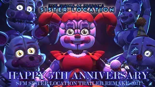 FNaF SFM Sister Location "5 YEAR ANNIVERSARY" TRAILER REMAKE Animation