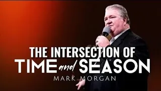 Mark Morgan - THE INTERSECTION OF TIME AND SEASON