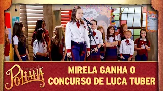 Mirela ganha o concurso de Luca Tuber | As Aventuras de Poliana