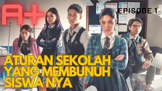 A+ EPISODE 1 | DRAMA SERIES INDONESIA | REVIEW A+