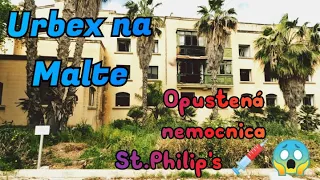 malta 🌴 St Philip's Hospital 🏥 urbex 💉