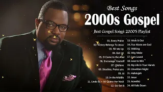 2000s Gospel Greatest Hits | 00s Gospel Music Hits Playlist