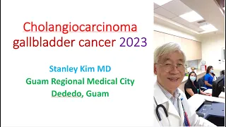 Cholangiocarcinoma and Gallbladder cancer 2023