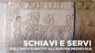 Schiavi E Servi Dall’antico Egitto All’Europa Medievale: Una Storia Di Equivoci