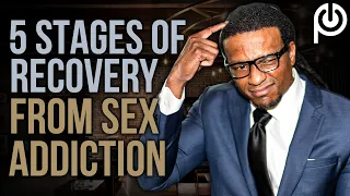 5 Stages of Recovery From Porn Addiction [Part 2]