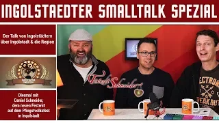 Ingolstädter Smalltalk SPEZIAL mit Festwirt Daniel Schneider