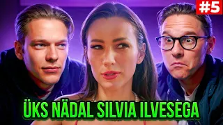 ÜKS NÄDAL SILVIA ILVESEGA (part 5)