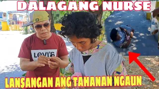 NURSE DATI NGAUN SA LANSANGAN NATUTULOG AT WALANG MAKAIN.