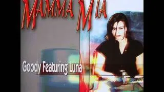 Goody Feat. Luna - Mamma Mia (1999)