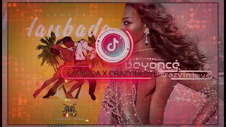 Lambada X Crazy In Love /  TIKTOK / Djrex Mix