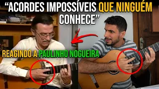 REACT Paulinho Nogueira | ELE FAZIA ACORDES IMPOSSÍVEIS