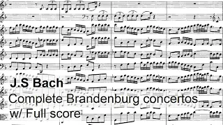 COMPLETE BRANDENBURG CONCERTOS (BWV 1046-51) by Johann Sebastian Bach {Audio+Full score}