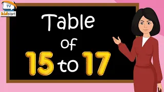 Table of 15 to 17 | multiplication table of 15 to 17 | rhythmic table of Fifteen to Seventeen