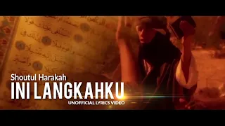 Ini Langkahku  - Shoutul Harakah (Full Lyrics Video)