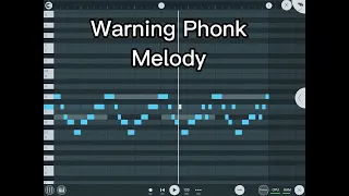 Warning Phonk melody Fl studio mobile