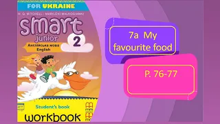 Smart Junior 2 Lesson 7A Food