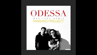 Makhno project ODESSA Max Iany remix