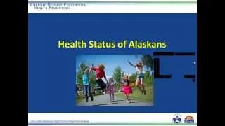 06/16/15 - Alaska CDPHP Webinar #1 - Section Overview and Health Status of Alaskans