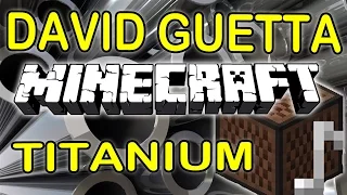 Titanium (David Guetta feat Sia) - Minecraft Note Blocks Studio ♫