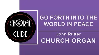 Go Forth Into The World In Peace - CHURCH ORGAN | J Rutter