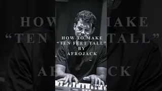 How to make "TEN FEET TALL" by AFROJACK