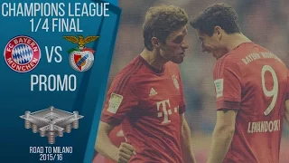 Bayern vs Benfica | Champions League 2015/16 1/4 final | PROMO