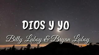 Dios y yo - Billy Laboy & Bryan Laboy (Con Letra)