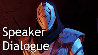 Destiny - Speaker Dialogue