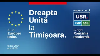 Dreapta Unită la Timișoara | Lansarea campaniei