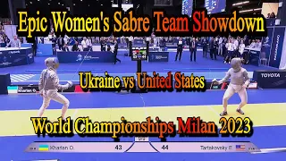 Epic Women's Sabre Team Showdown: Ukraine vs United States - Fencing World Championships Milan 2023