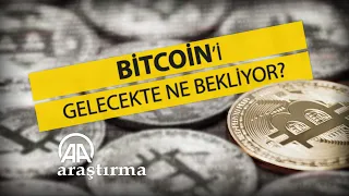 Bitcoin’i gelecekte ne bekliyor?