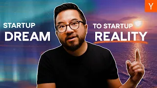 How To Go From Startup Dream To Reality