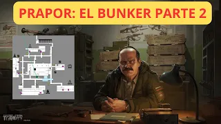 Mision Prapor: El Bunker parte 2, The Bunker part 2, Tarkov 2023
