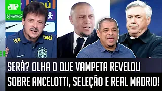 "É INFORMAÇÃO! O Roberto Carlos FALOU que o Ancelotti..." OLHA o que Vampeta EXPÔS sobre a Seleção!