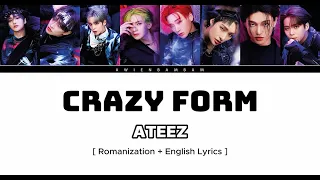 ATEEZ CRAZY FORM Lyrics [ Romanization + English ]